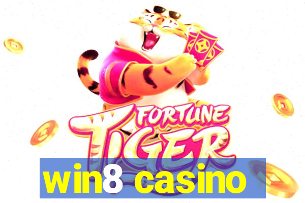 win8 casino